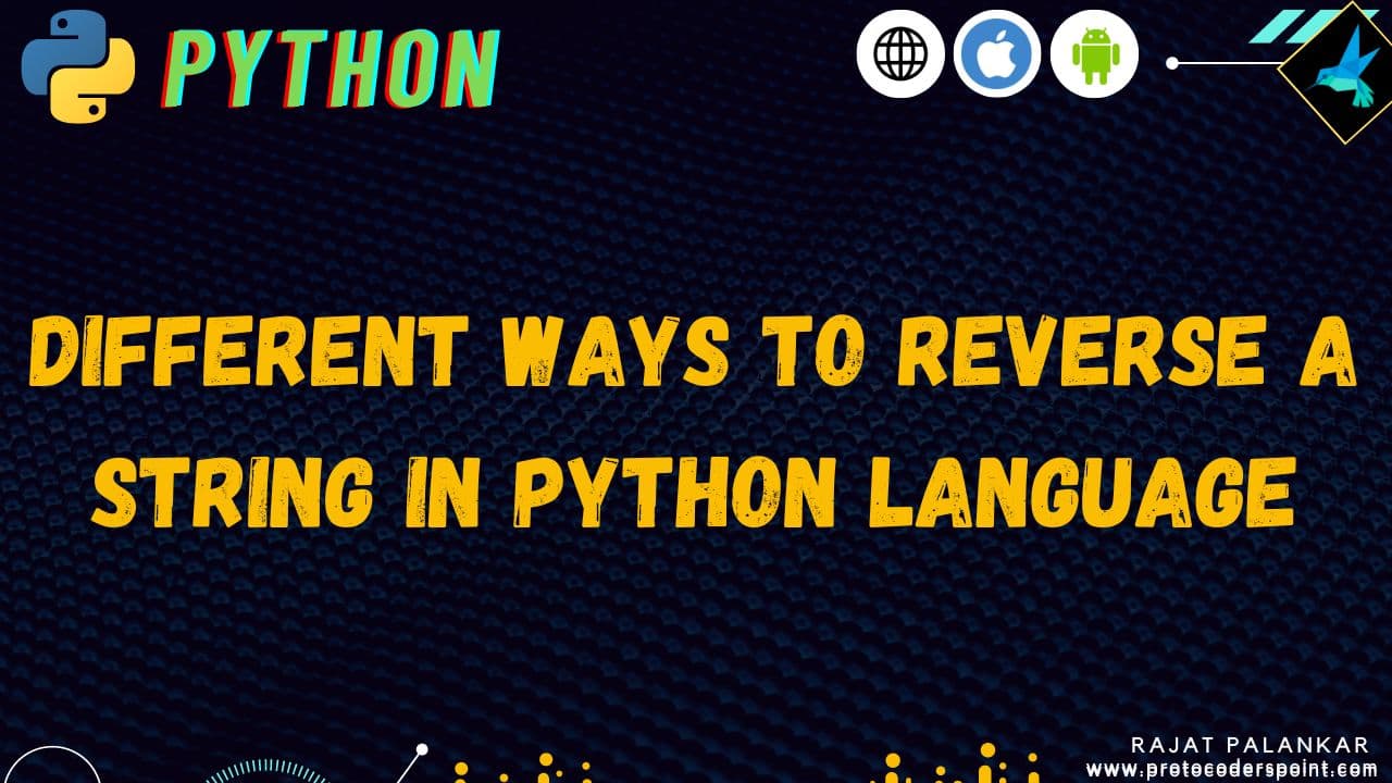 Different ways to reverse a string in Python