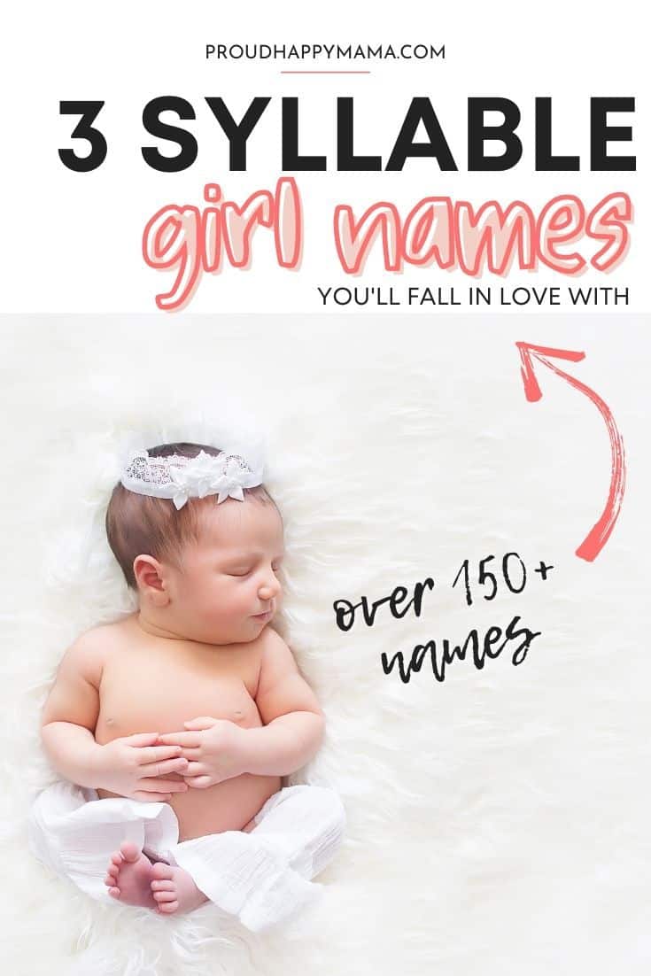 150+ 3 Syllable Girl Names (Unique & Pretty)