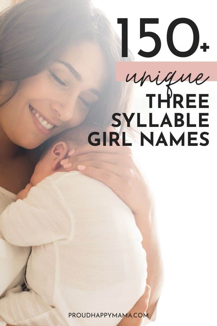 150+ 3 Syllable Girl Names (Unique & Pretty)