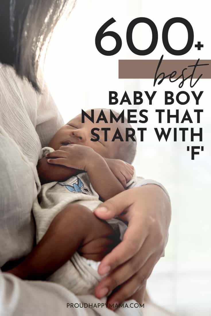600+ BEST Baby Boy Names That Start With F [Unique & Cute]
