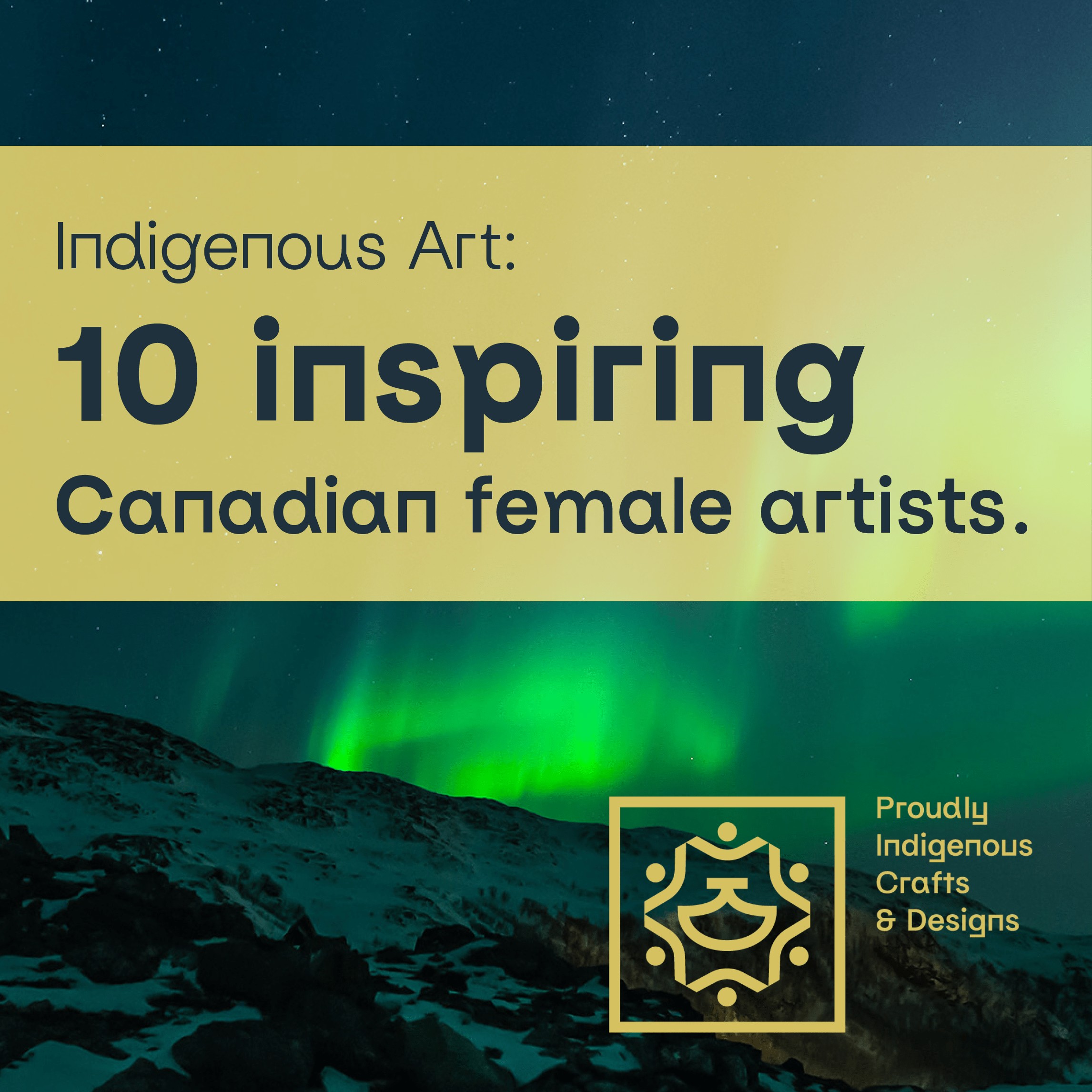 Indigenous Art 10 Inspiring Canadian Women Artists