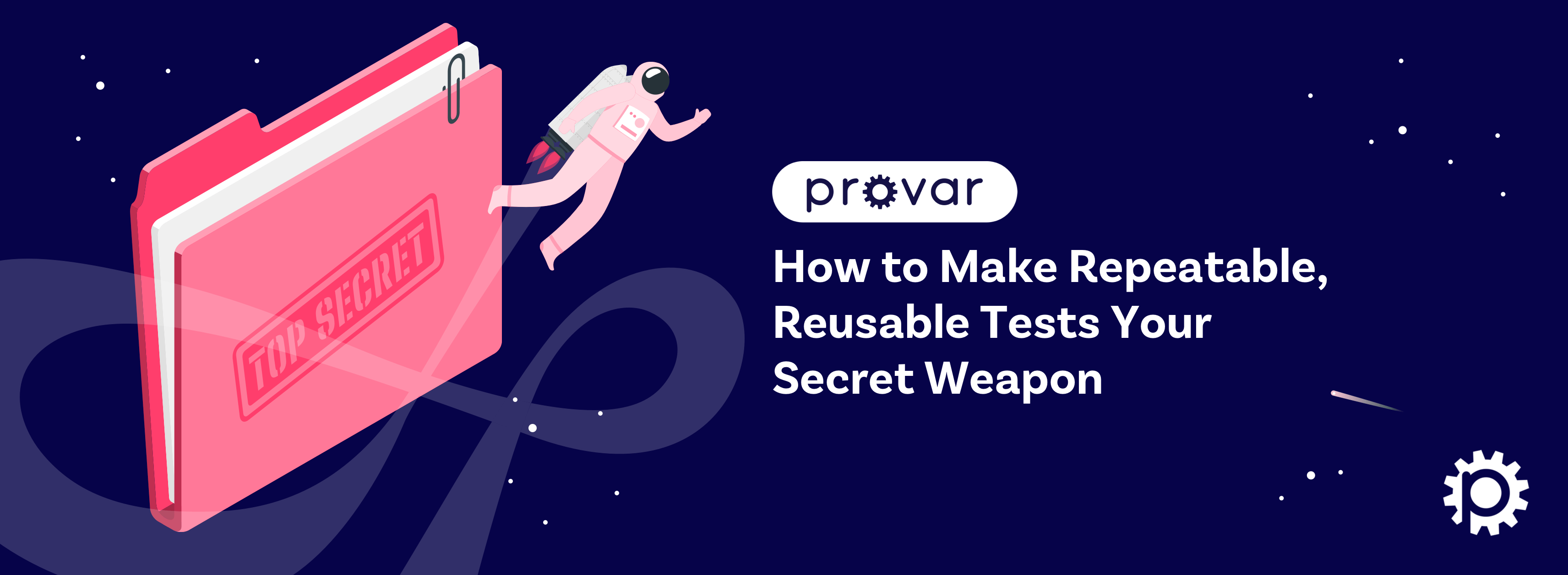 Why Reusable Tests are Key in Testing Provar(03)