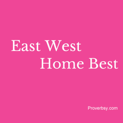 East West, Home Best Proverbsy