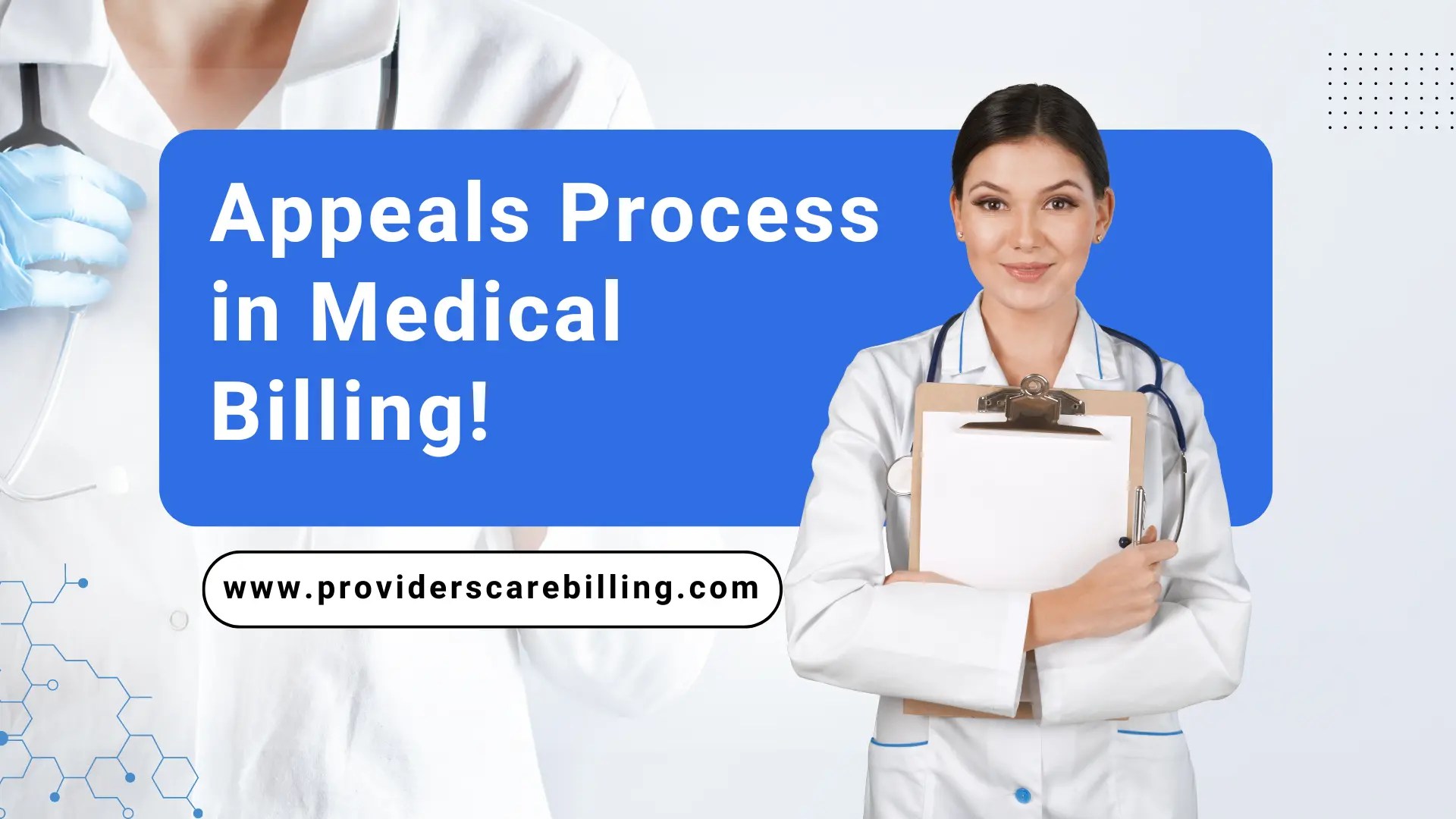 Appeals Process in Medical Billing! Providers Care Billing LLC