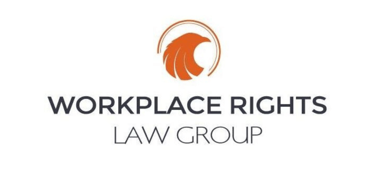 Workplace Rights Law Group, LLP is Protecting Worker’s Rights