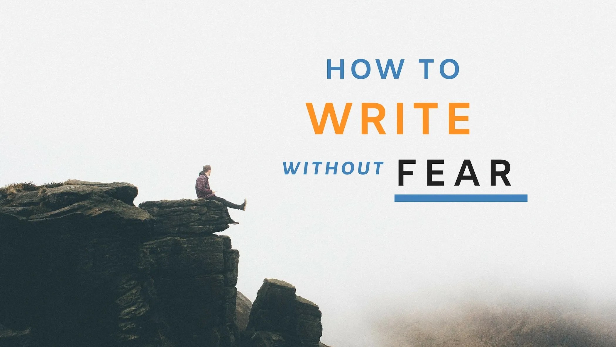 How to Write Without Fear P. S. Hoffman