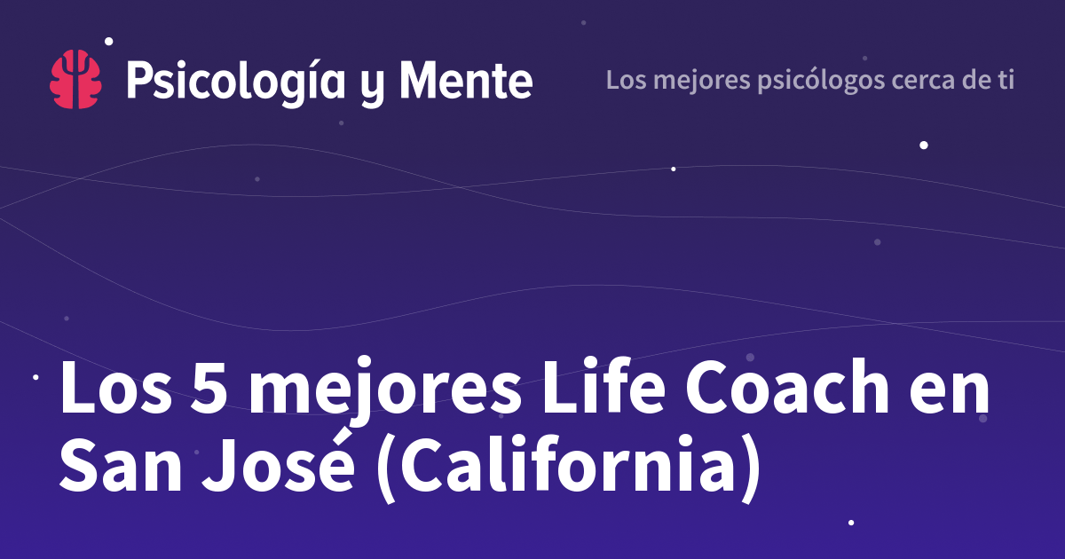 Los 10 mejores Life Coach en San José (California)