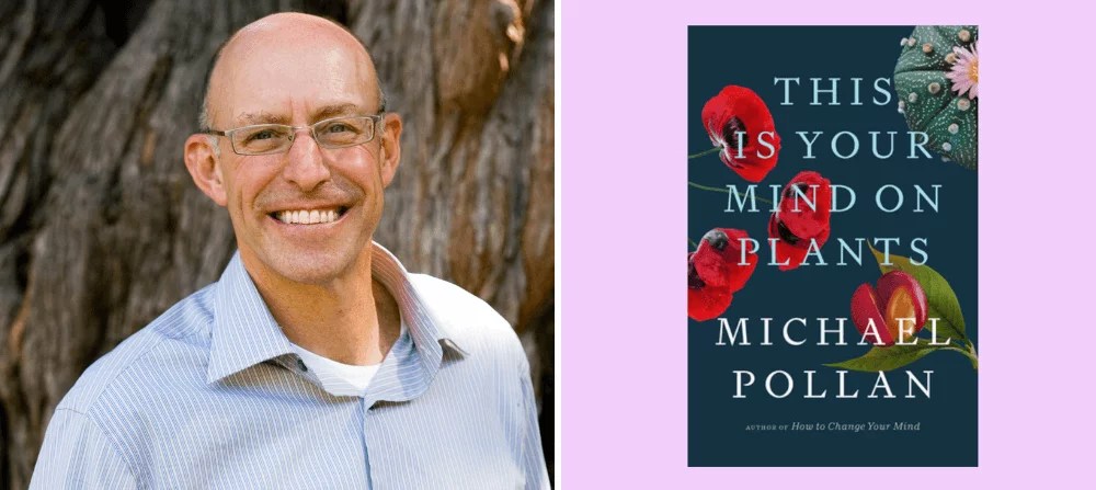 Michael Pollan Explores More Psychedelics In New Book This Is Your