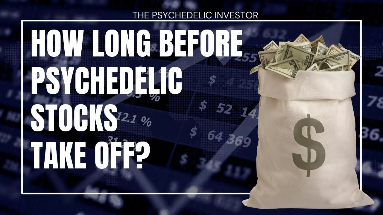 How Long Until Psychedelic Stocks Payoff?🍄🚀 MindMed (MNMD), Cybin (CYBN), Numinus (NUMI) and