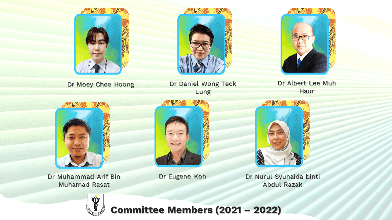 Current ECP Committee Malaysian Psychiatric Association