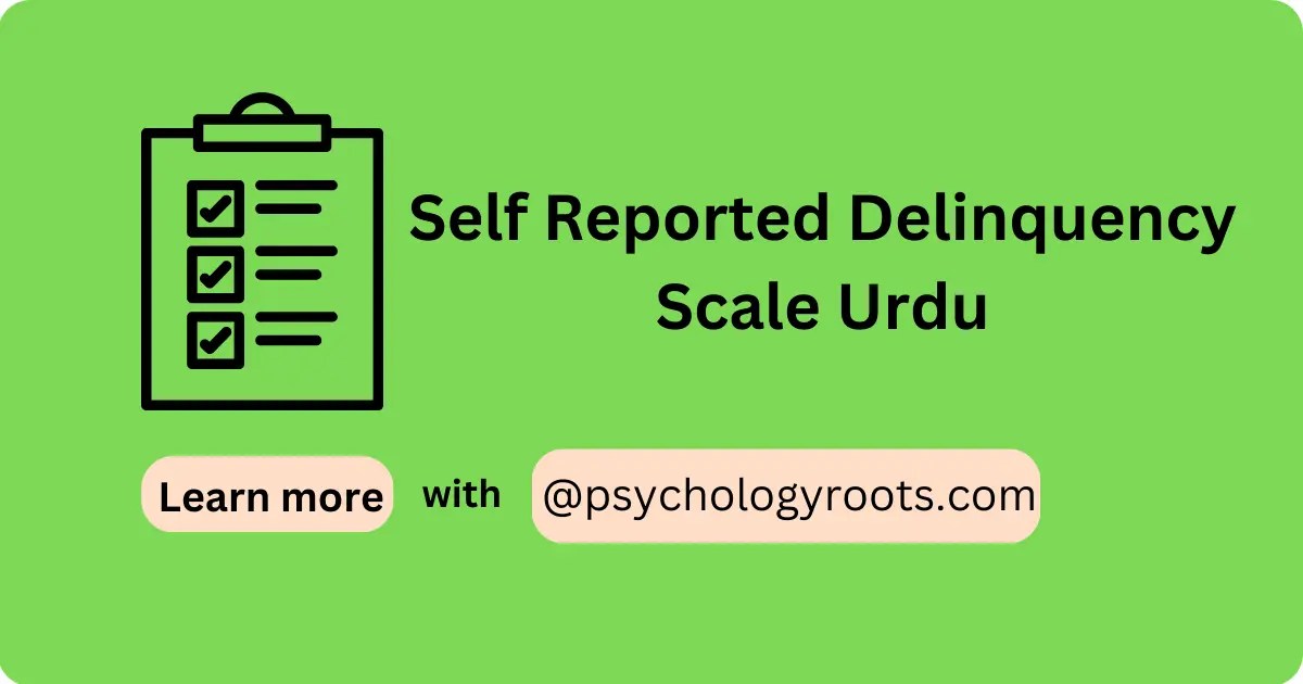 Self Reported Delinquency Scale Urdu Psychology Roots