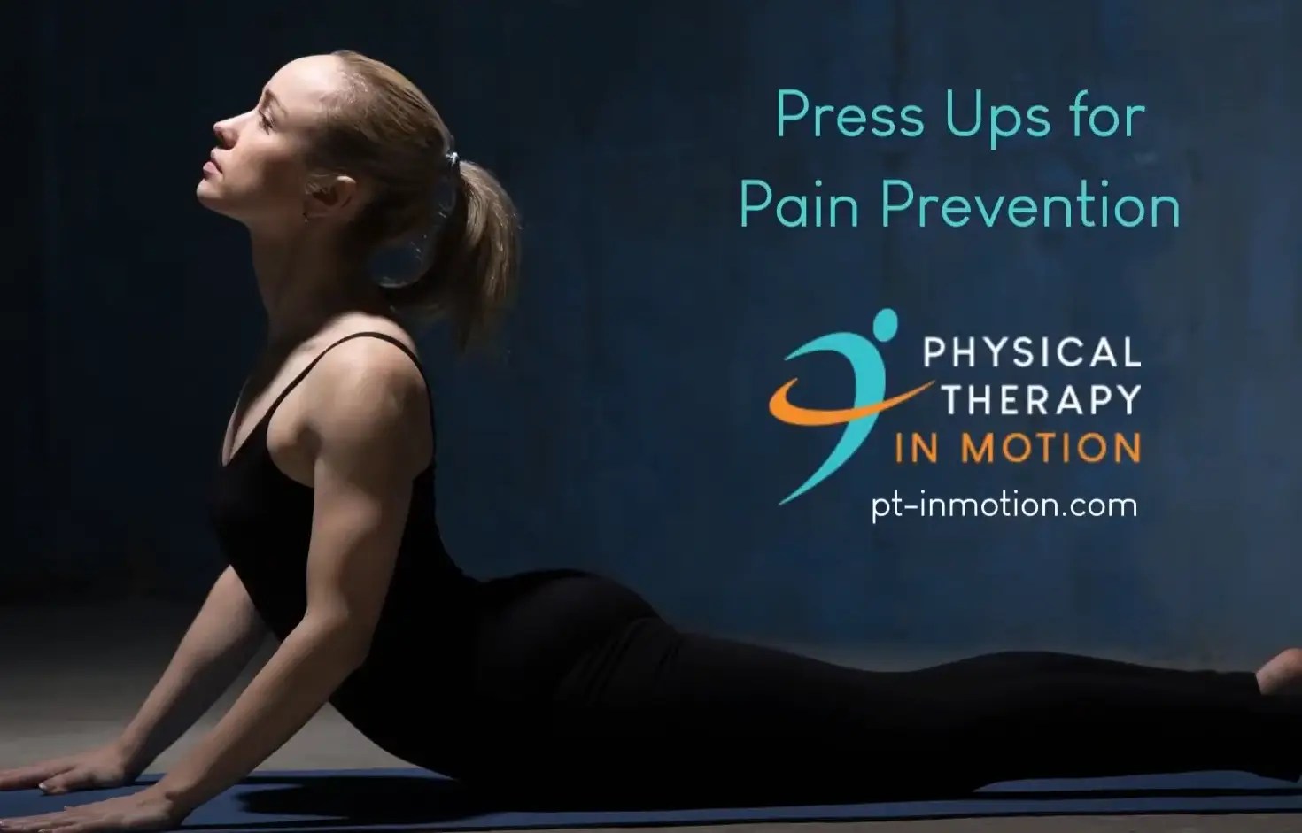 Press Ups for Pain Prevention Physical Therapy in Motion