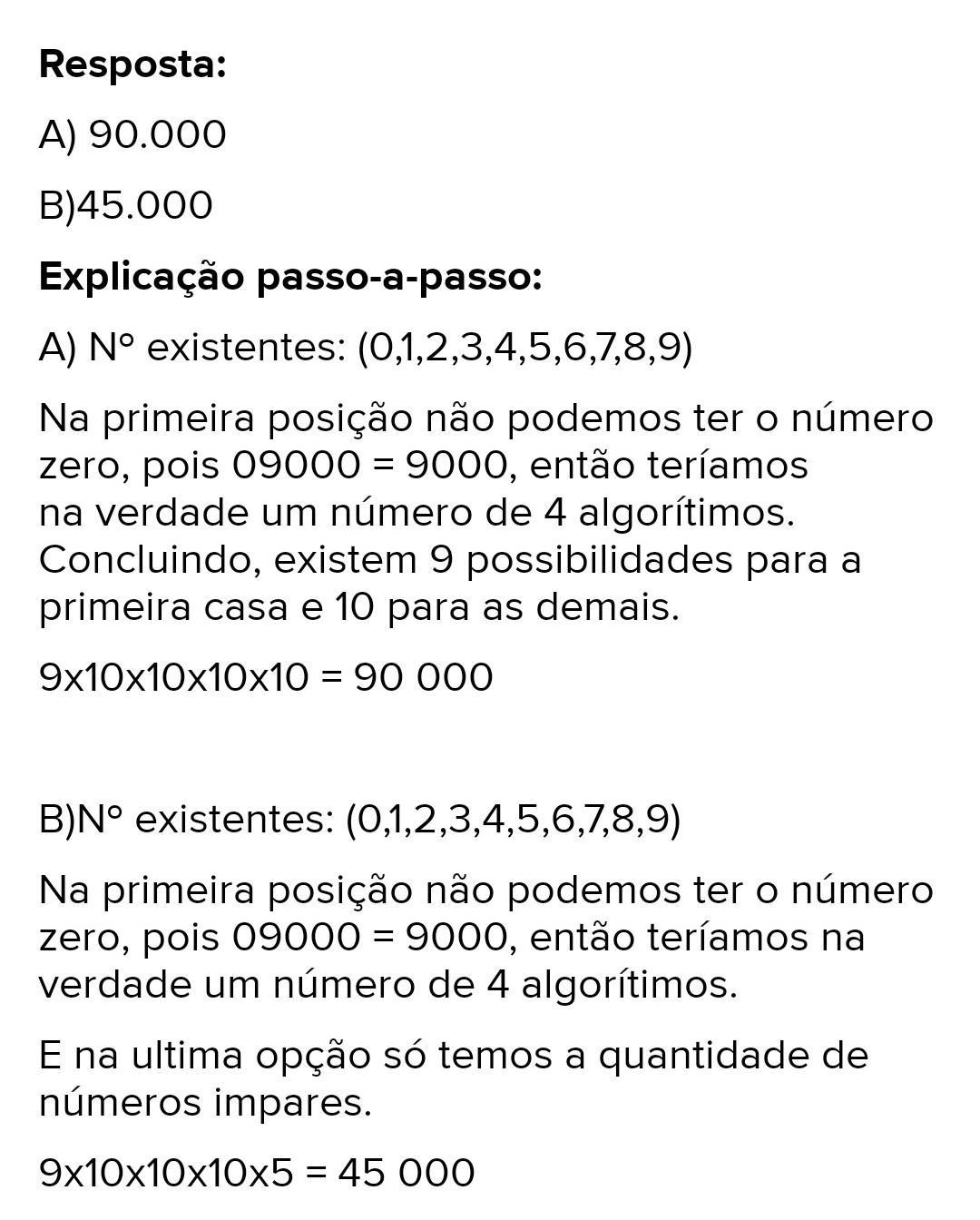 Urgente 1) Existem 900 números de 3 algarismos, calcule quantos são
