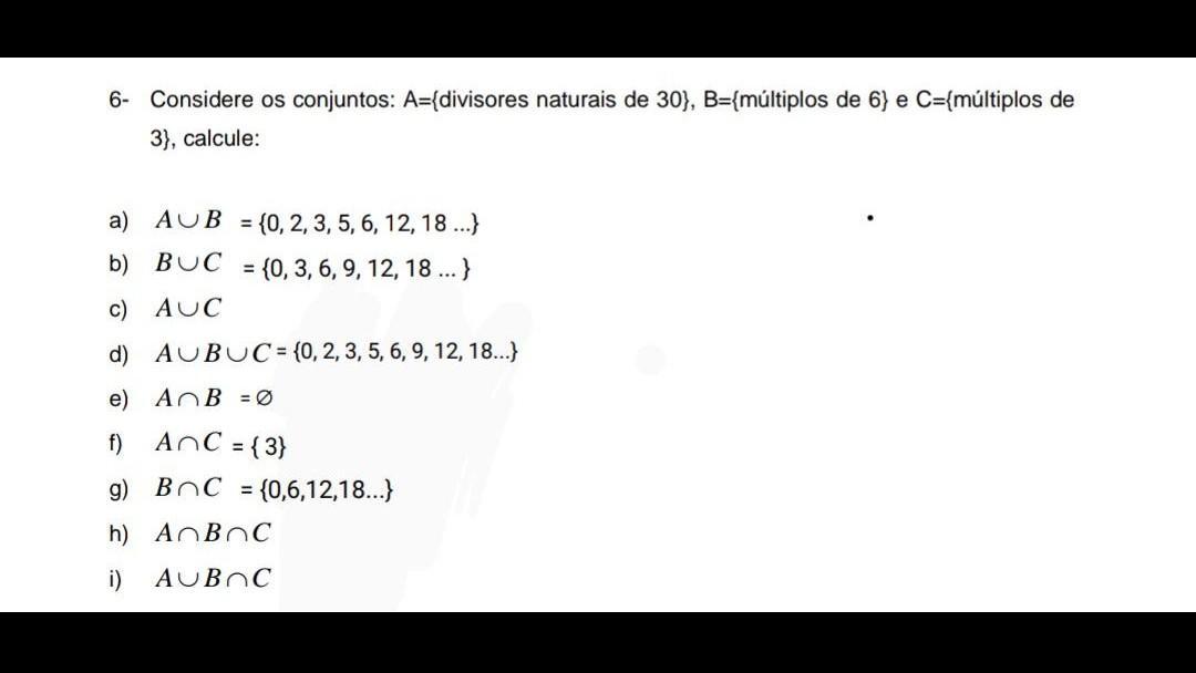 Considere os conjuntos A={divisores naturais de 30}, B={múltiplos de 6
