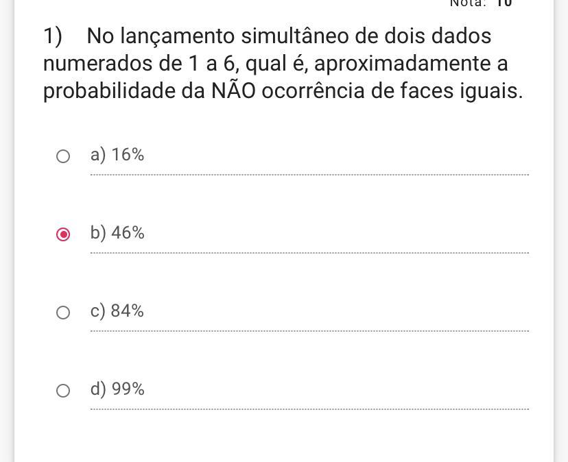 No lançamento simultâneo de dois dados numerados de 1 a 6, qual é