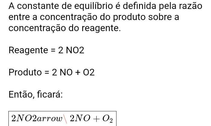 Dentro de um recipiente contendo inicialmente óxido de nitrogênio oorre