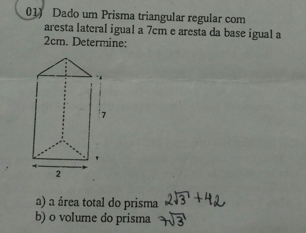 QUESTÃO URGENTE!! MATEMÁTICADado um prisma triangular