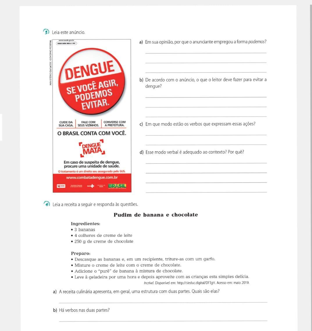 A) em sua opinião por que o anunciante empregou a forma