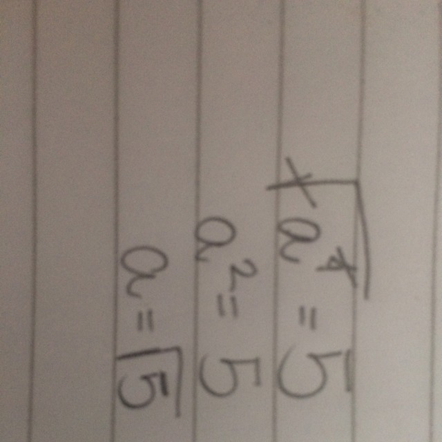 Se a raiz quadrada de a elevado a 4=5,qual e o valor de a