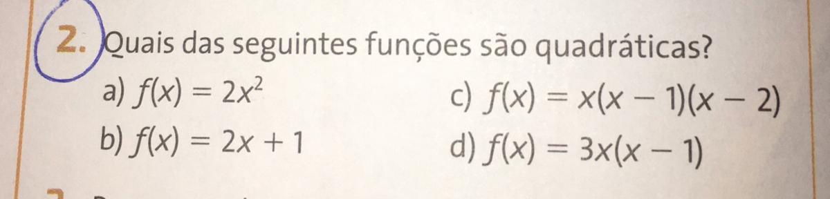 Quais das seguintes funções são quadráticas, AJUDA URGENTE! Brainly