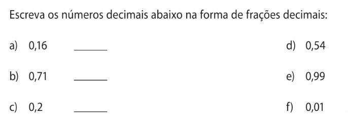 escreva os numeros décimais abaixo na forma de fracoes decimal