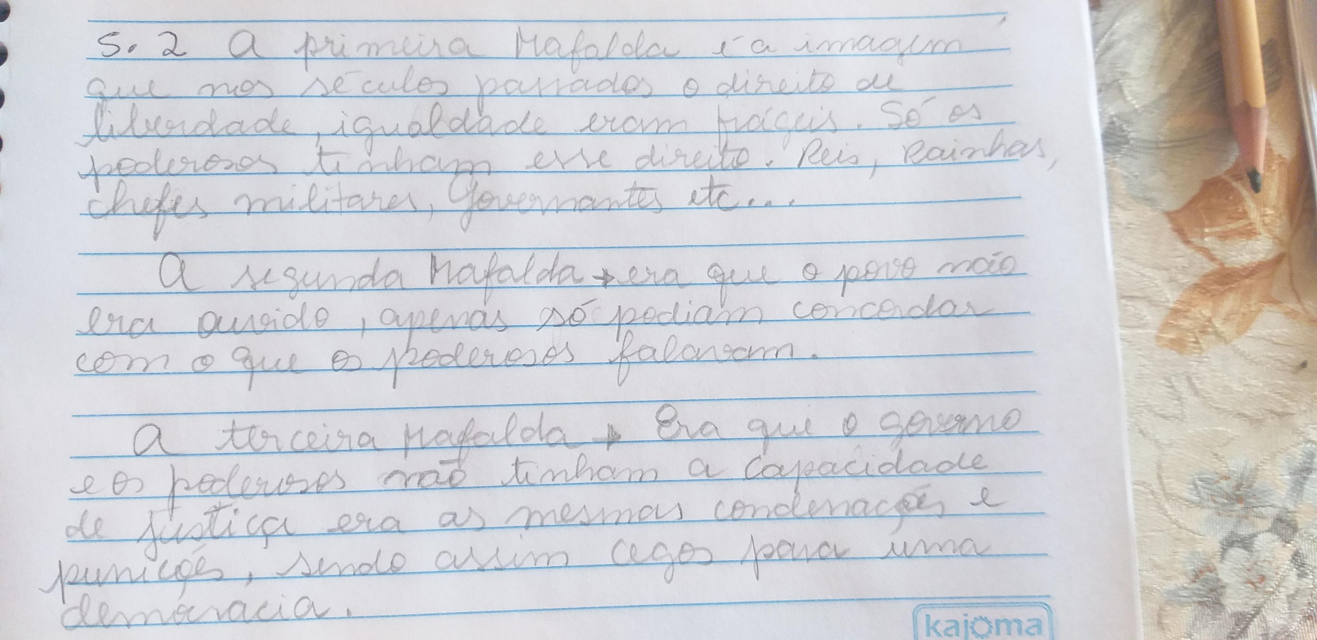 Observe atentamente o quadrinho da mafalda releia o texto sobre