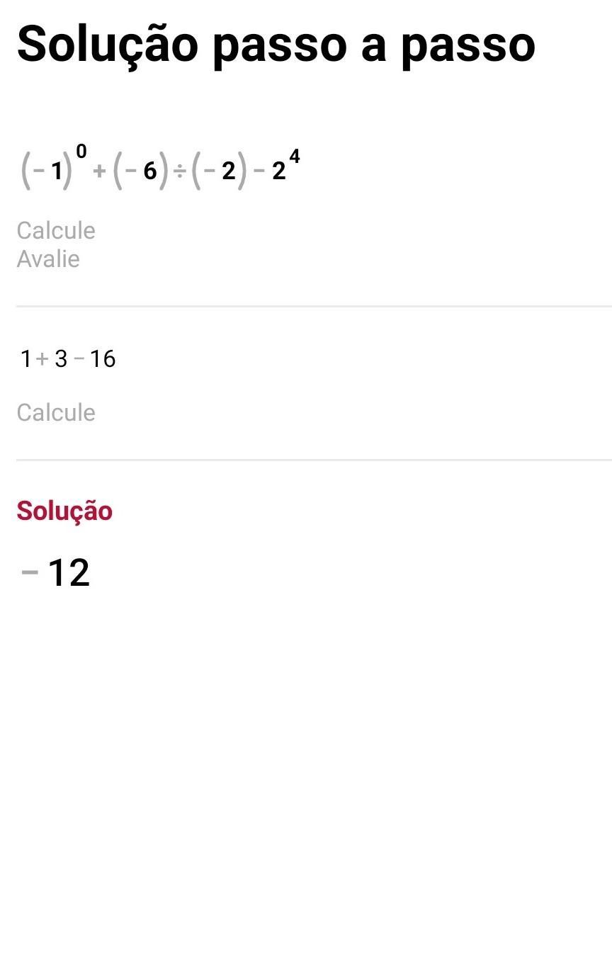O valor da expressão (1) elevado a zero + (6) (2) . 2 elevado a