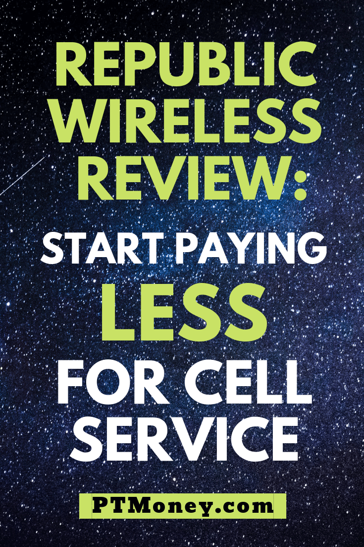 Republic Wireless Review Pay Less for Cell Service PartTime Money