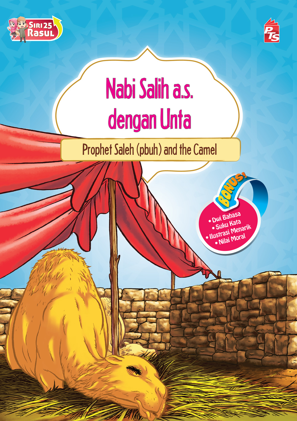 Siri 25 Rasul Nabi Salih a.s. dengan Unta / Prophet Saleh (pbuh) and