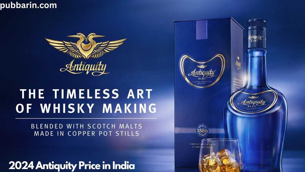 Antiquity Blue Price in India 2024; latest costs and market insight