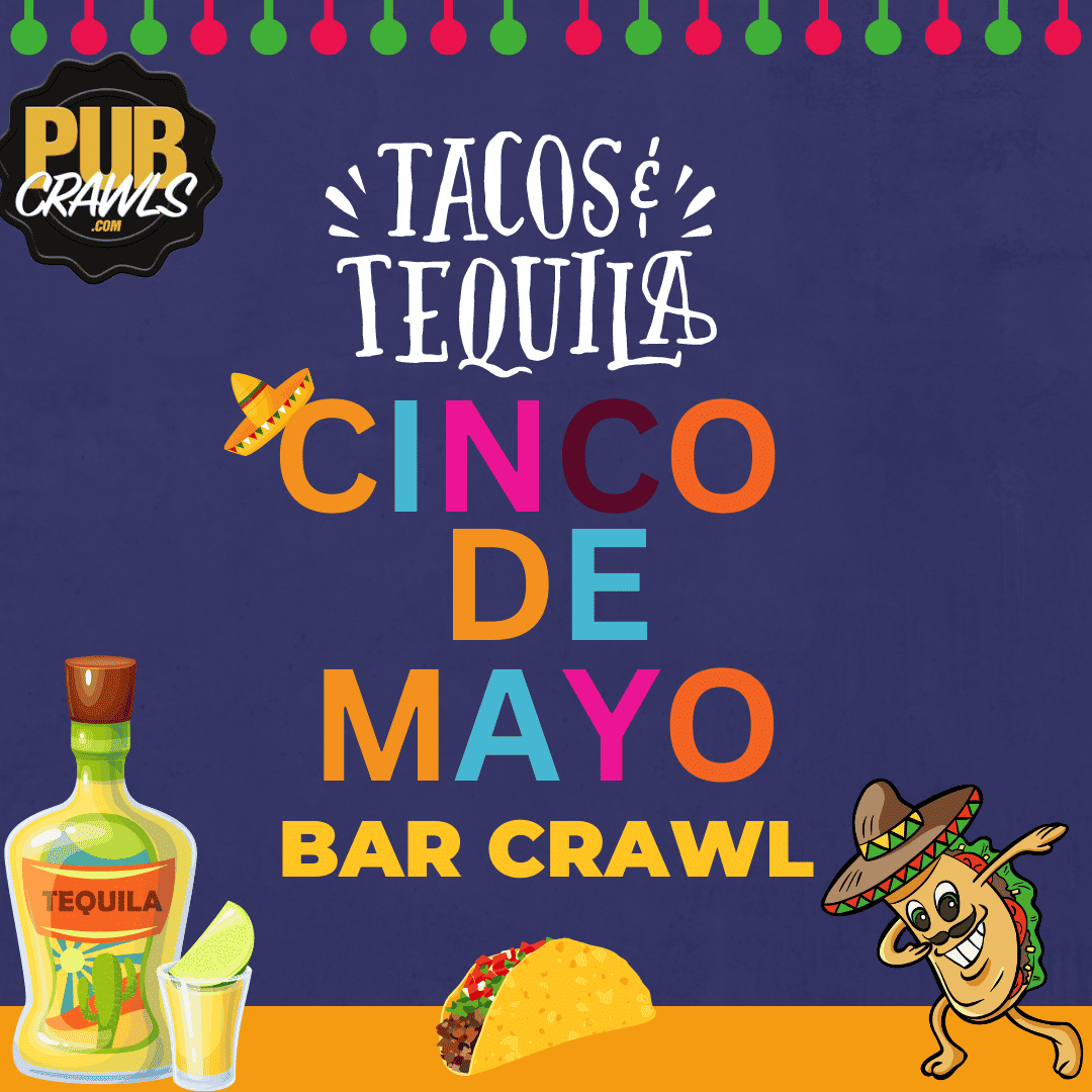 Bethlehem Tacos & Tequila Cinco de Mayo Bar Crawl