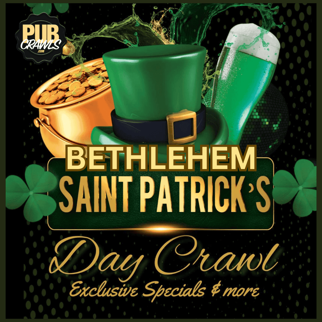 Official St. Patrick’s Day Bar Crawl Bethlehem