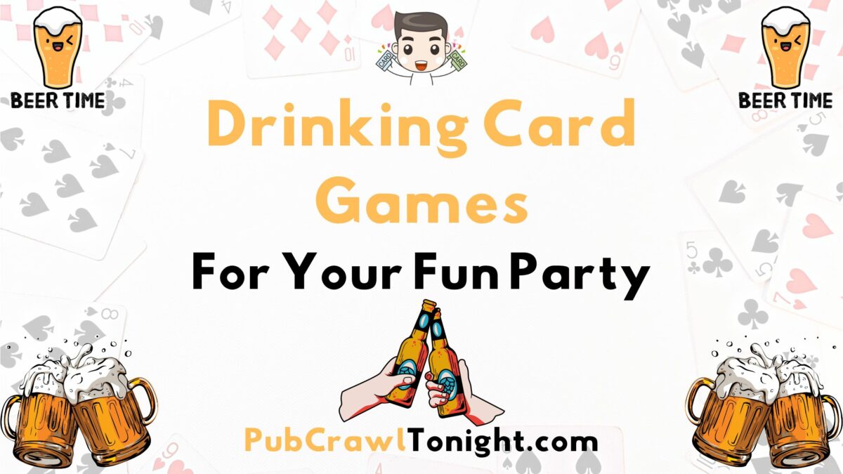 9 Drinking Card Games Pub Crawl Tonight