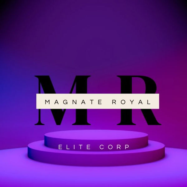 MAGNATE ROYAL ELITE CORP