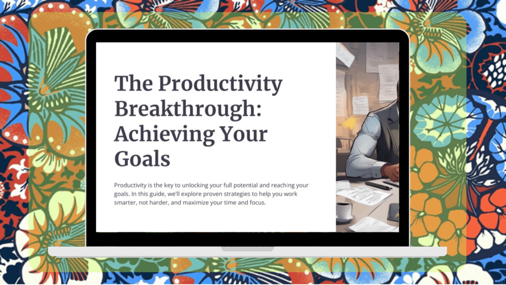 The Productivity Breakthrough Achieving Your Goals