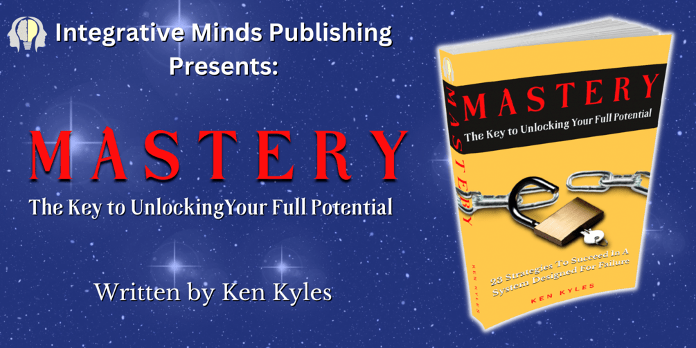 MASTERY The Key to Unlocking Your Full Potential