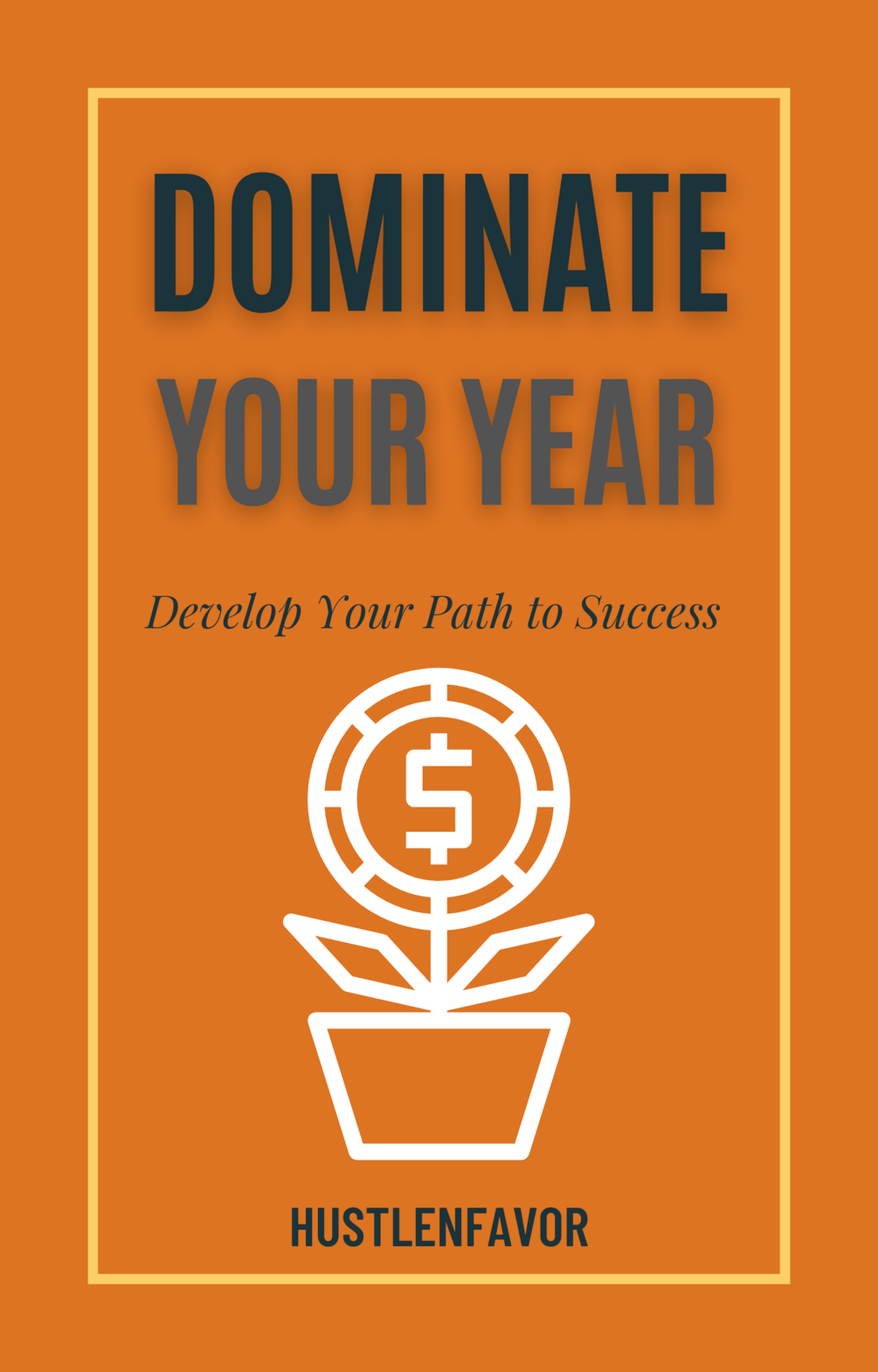 Dominate Your Year