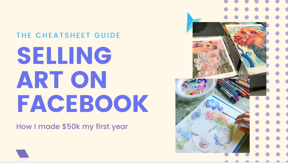 Selling Art on Facebook Cheatsheet