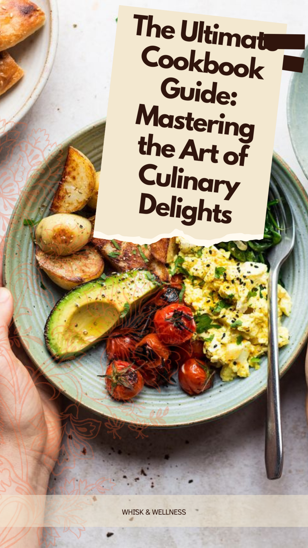 The Ultimate Cookbook Guide Mastering the Art of Culinary Delights