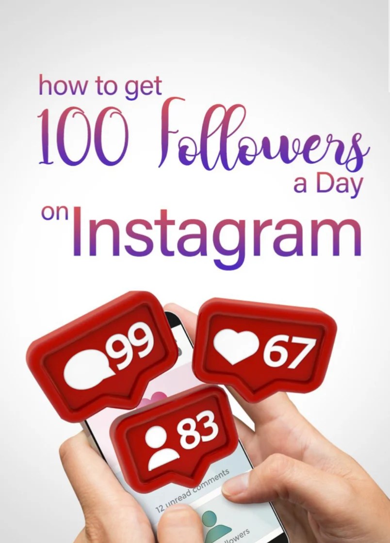 How to get 100 followers a day on Instagram
