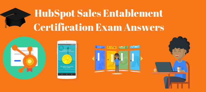 HubSpot Sales Enablement Certification Exam Answers 2021