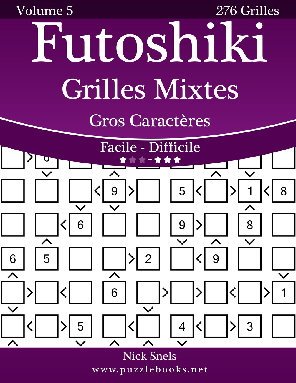 Futoshiki Grilles Mixtes Gros Caractères Facile à Difficile Volume
