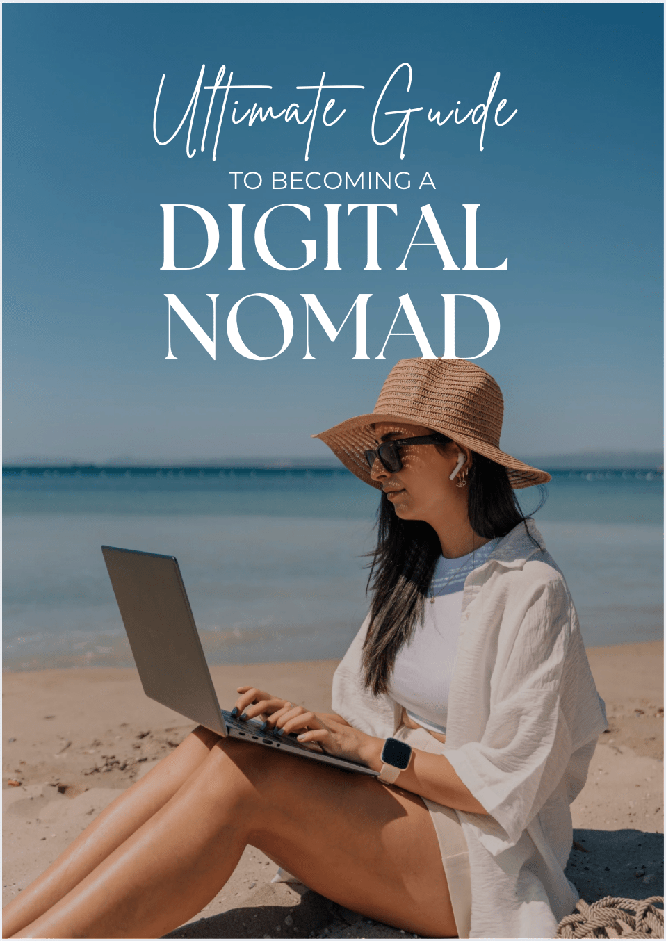Ultimate Guide to a Digital Nomad