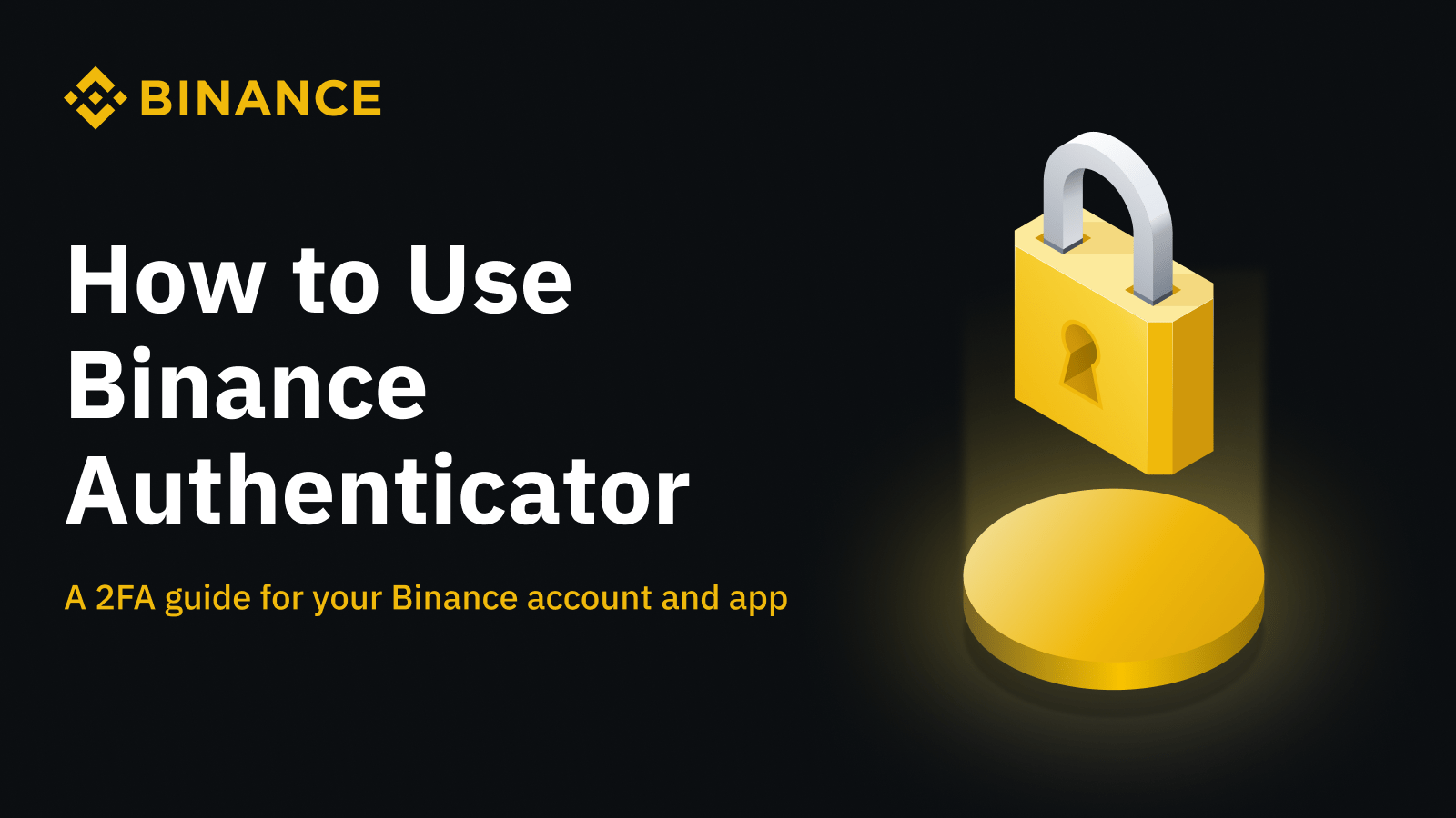 How to Use Binance Authenticator for 2FA With Your Binance Account and App Binance Blog