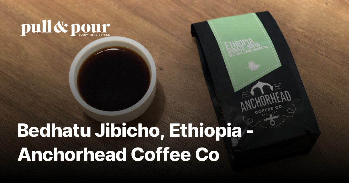 Bedhatu Jibicho, Ethiopia Anchorhead Coffee Co