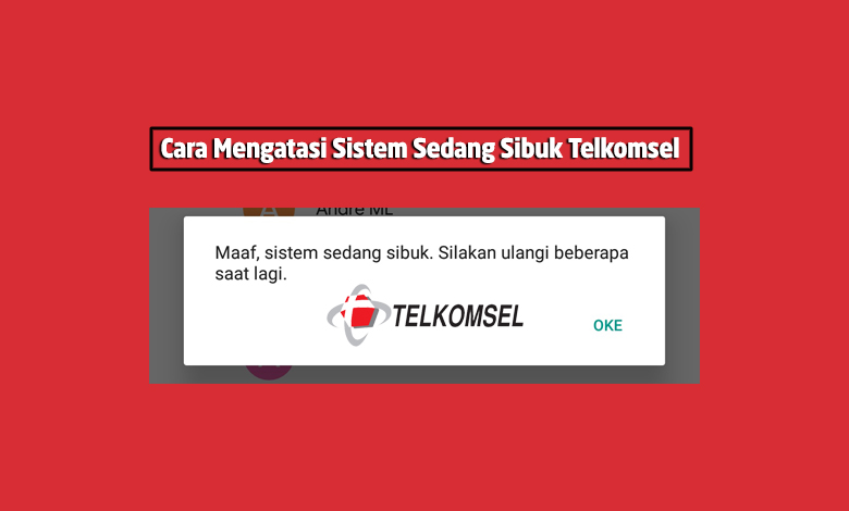 Cara Mudah Mengatasi Gagal Isi Voucher Telkomsel Sistem