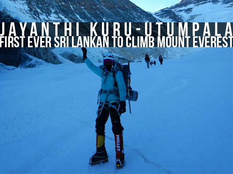 Jayanthi KuruUtumpala the very first Sri Lankan to climb Mount
