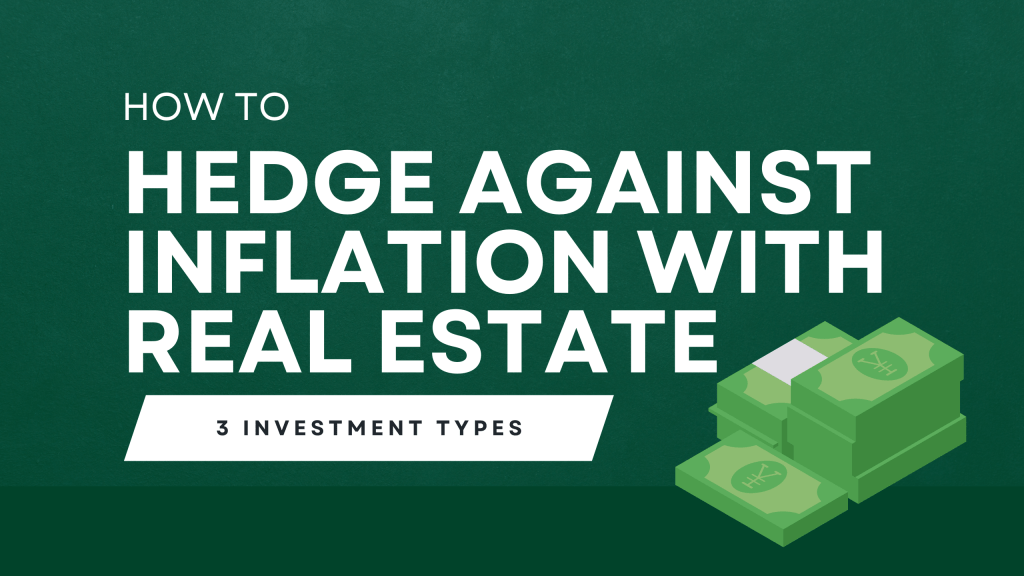Hedge Against Inflation With These 3 Real Estate Investment Types