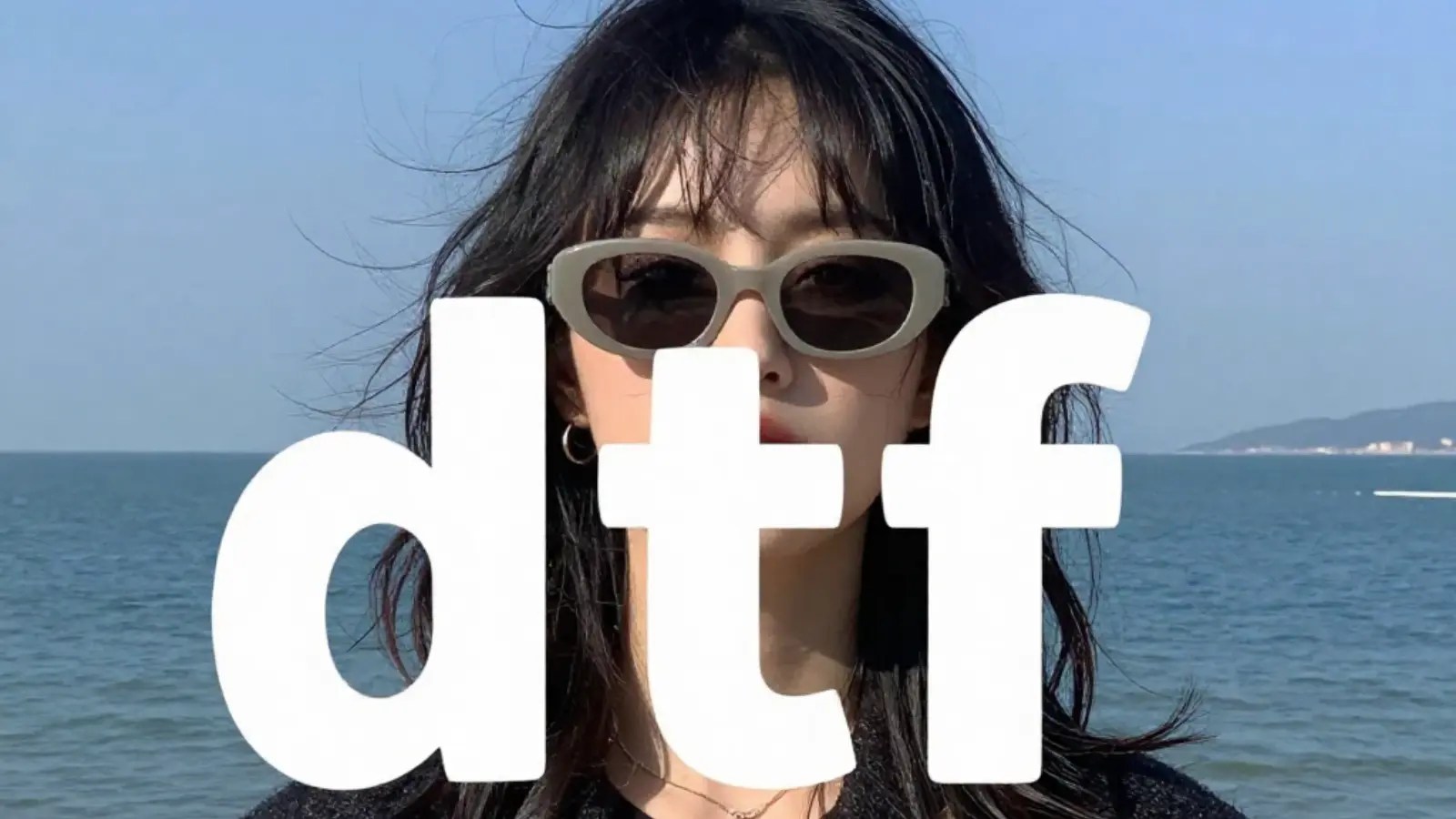 What Does Dtf Mean Definition Examples Usage Explained