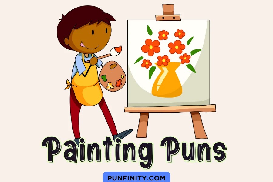 143 Creative Painting Puns To Color Your Day With Humor